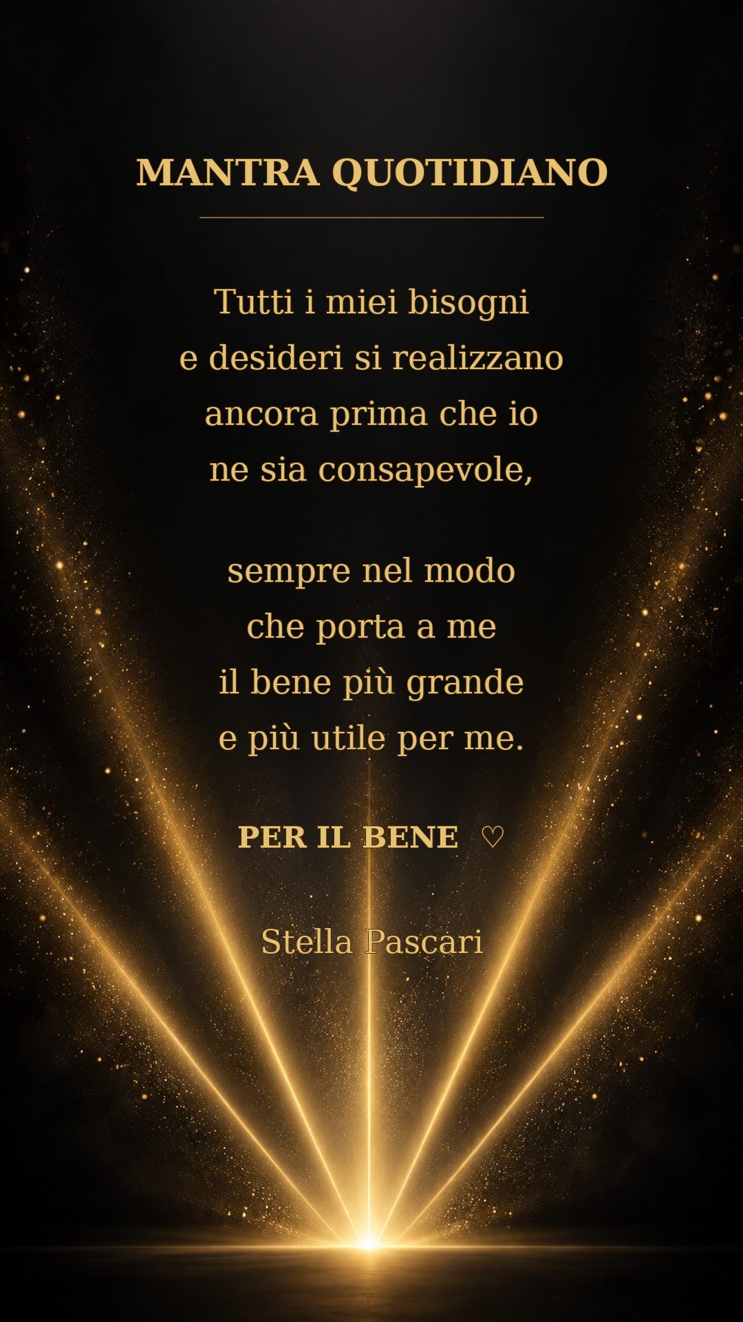Mantra quotidiano in italiano di Stella Pascari, in lettere oro su fondo nero sfumato con raggi dorati